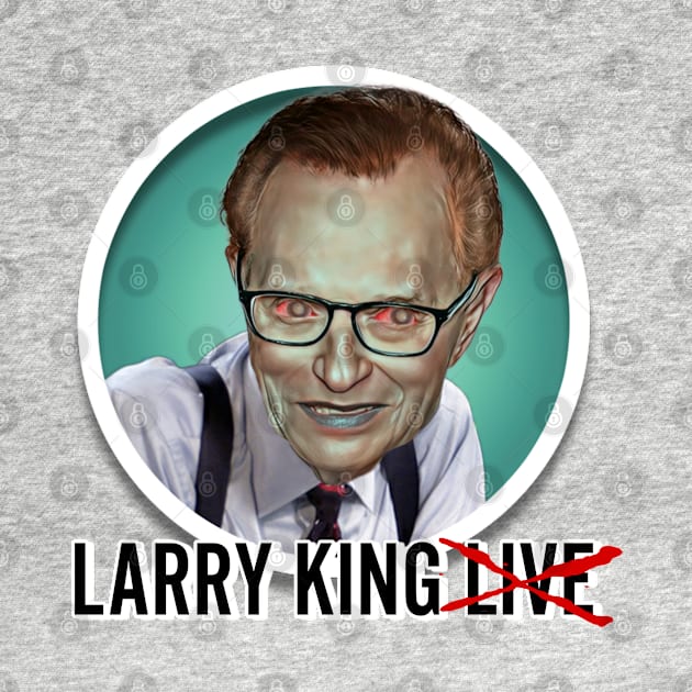 Larry King by Zbornak Designs